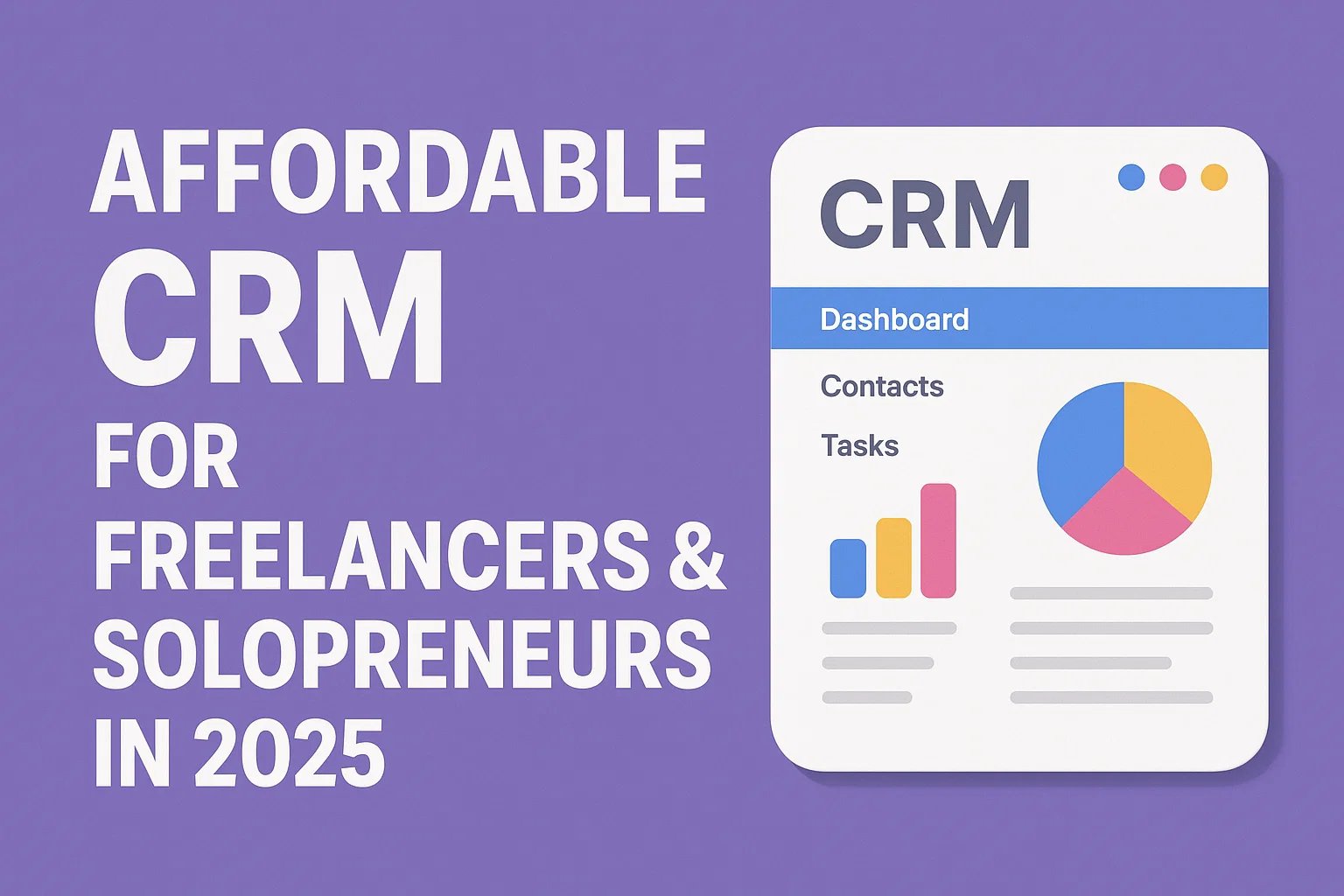 Affordable CRM for Freelancers & Solopreneurs in 2025 Thumbnail